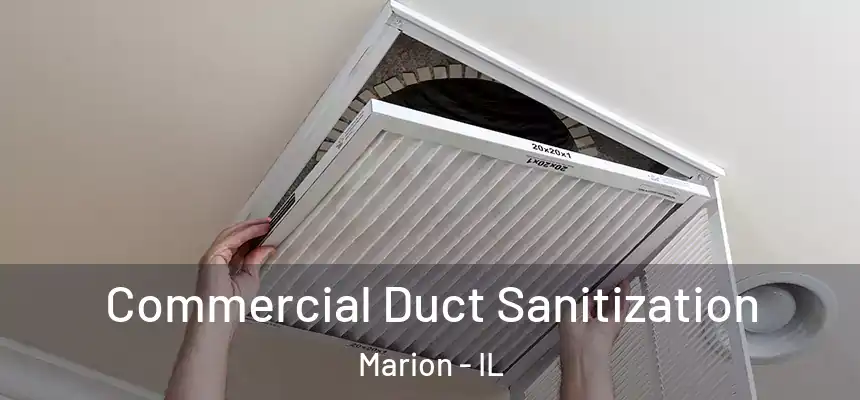  Commercial Duct Sanitization Marion - IL