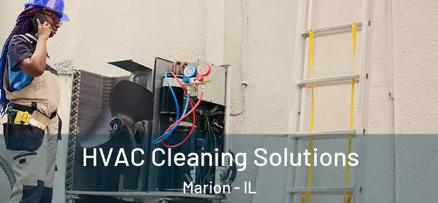 HVAC Cleaning Solutions Marion - IL