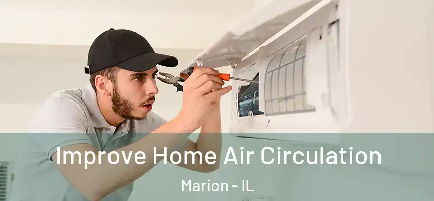  Improve Home Air Circulation Marion - IL