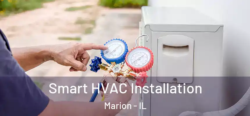  Smart HVAC Installation Marion - IL